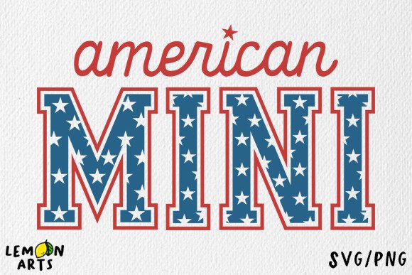 Download American Mini SVG, 4th of July Baby PNG - American Collection